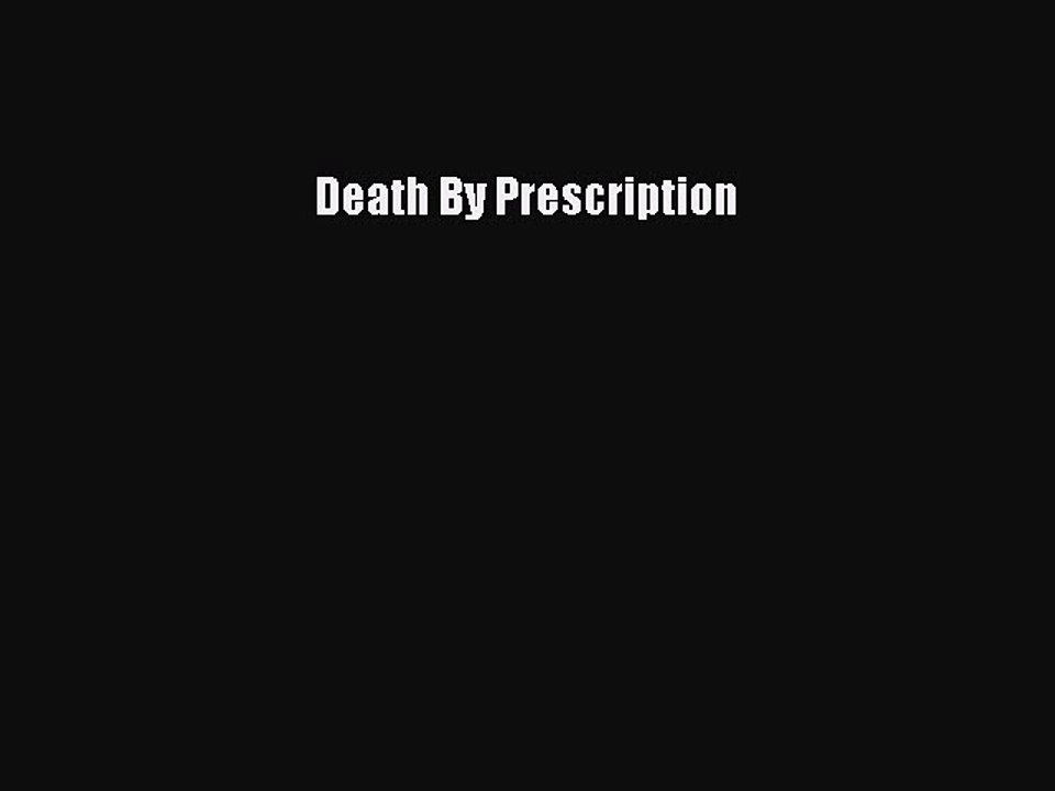 Download Death By Prescription Ebook Free