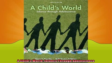 READ book  A Childs World Infancy Through Adolescence  BOOK ONLINE