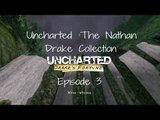 Uncharted : The Nathan Drake Collection Drake's Fortune - Episode 3 (PlayStation 4)