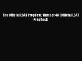 Read The Official LSAT PrepTest: Number 43 (Official LSAT PrepTest) ebook textbooks