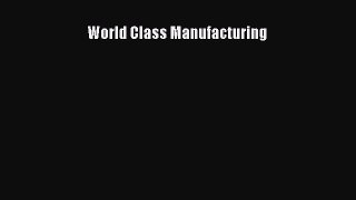 [PDF] World Class Manufacturing  Full EBook