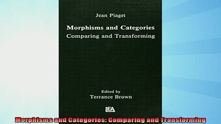 FREE DOWNLOAD  Morphisms and Categories Comparing and Transforming  BOOK ONLINE