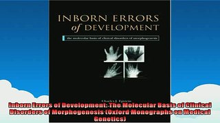 FREE PDF  Inborn Errors of Development The Molecular Basis of Clinical Disorders of Morphogenesis READ ONLINE