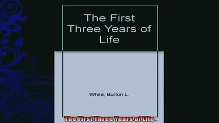 READ book  The First Three Years of Life  FREE BOOOK ONLINE