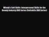 Read Milady's Soft Skills: Interpersonal Skills for the Beauty Industry DVD Series (Softskills