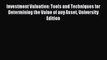 Read Investment Valuation: Tools and Techniques for Determining the Value of any Asset University