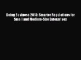 Read Doing Business 2013: Smarter Regulations for Small and Medium-Size Enterprises Ebook Free