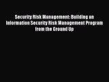 Read Security Risk Management: Building an Information Security Risk Management Program from