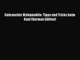 Download Gebrauchte Wohnmobile: Tipps und Tricks beim Kauf (German Edition) Free Books