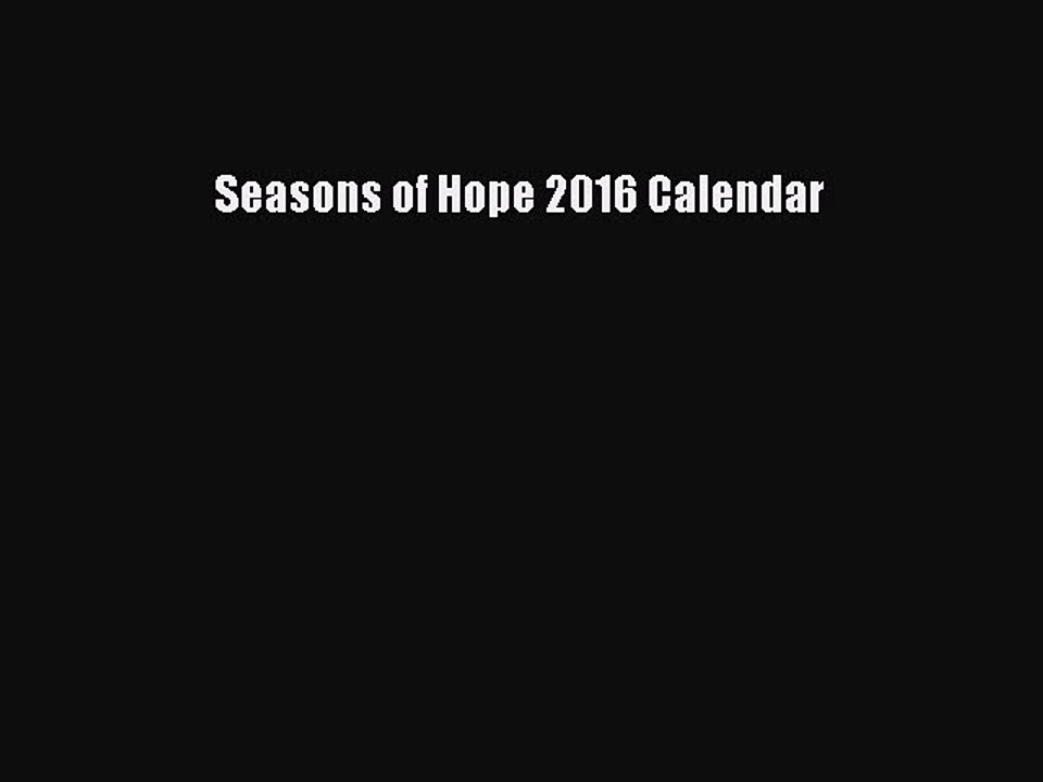 Read Books Seasons of Hope 2016 Calendar ebook textbooks