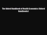 Download The Oxford Handbook of Health Economics (Oxford Handbooks) PDF Free