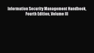 Download Information Security Management Handbook Fourth Edition Volume III PDF Online