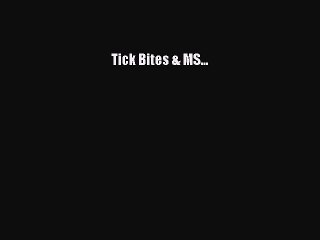 Download Books Tick Bites & MS... Ebook PDF