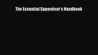 Download The Essential Supervisor's Handbook Ebook Free