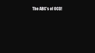 Read The ABC's of OCD! Ebook Free