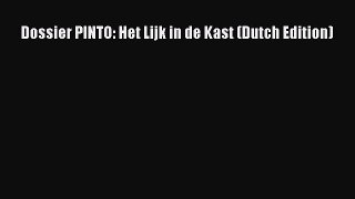 PDF Dossier PINTO: Het Lijk in de Kast (Dutch Edition) Free Books