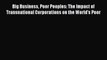 [Read] Big Business Poor Peoples: The Impact of Transnational Corporations on the World's Poor