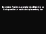 Read Deemer on Technical Analysis: Expert Insights on Timing the Market and Profiting in the