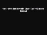 PDF Guia rÃ pida dels Castells CÃ tars ( o no ) (Catalan Edition)  EBook