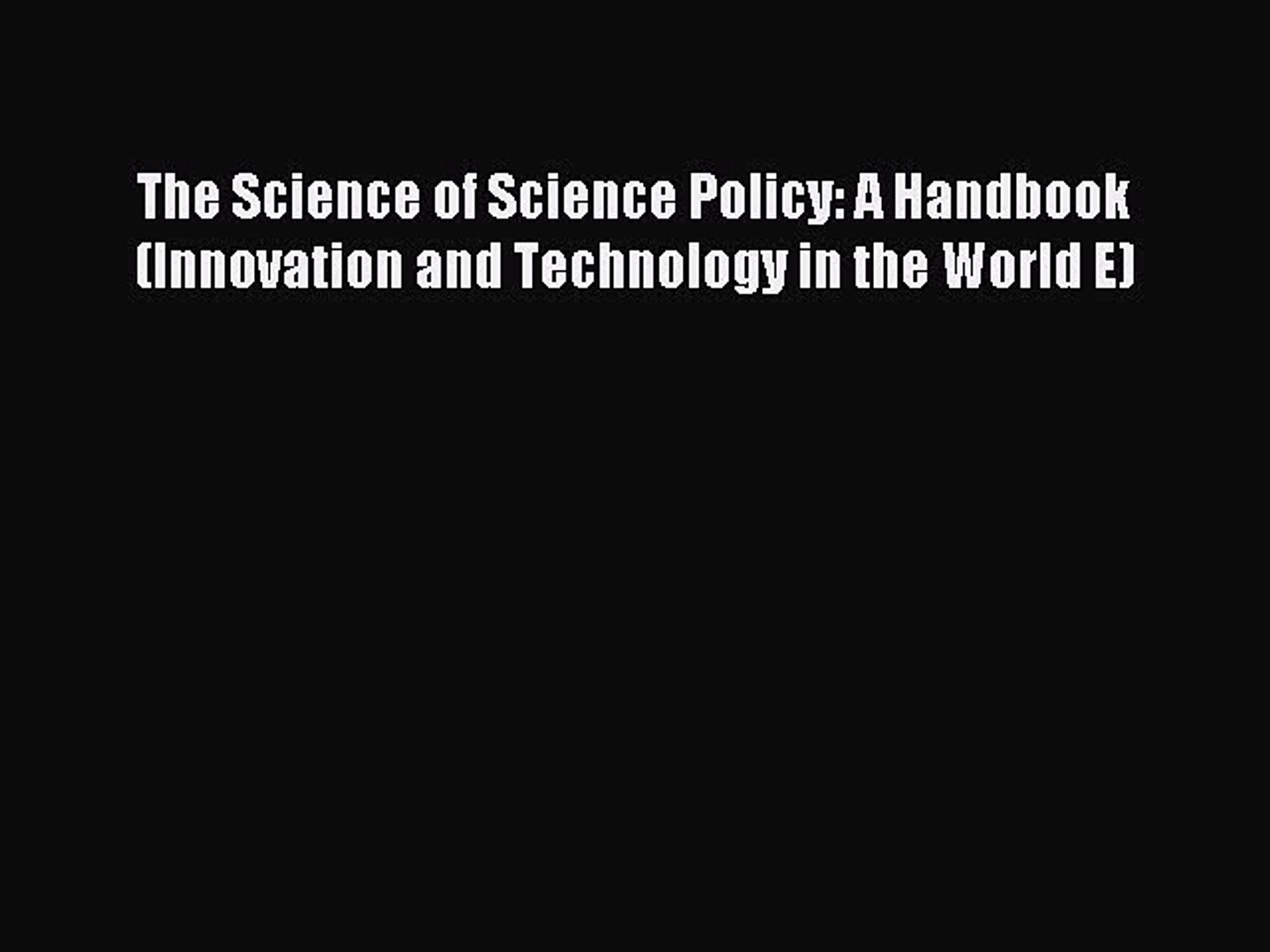 ⁣Download The Science of Science Policy: A Handbook (Innovation and Technology in the World