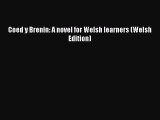 Download Coed y Brenin: A novel for Welsh learners (Welsh Edition)  Read Online