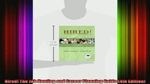 READ book  Hired The Job Hunting and Career Planning Guide 4th Edition Full Free