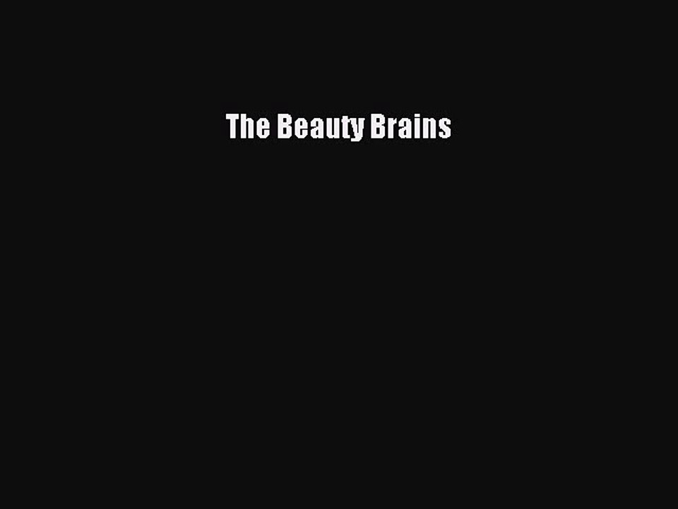 Read The Beauty Brains Ebook Free