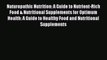 Read Naturopathic Nutrition: A Guide to Nutrient-Rich Food & Nutritional Supplements for Optimum