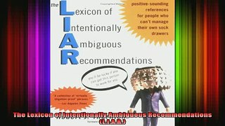 READ book  The Lexicon of Intentionally Ambiguous Recommendations LIAR Full Free