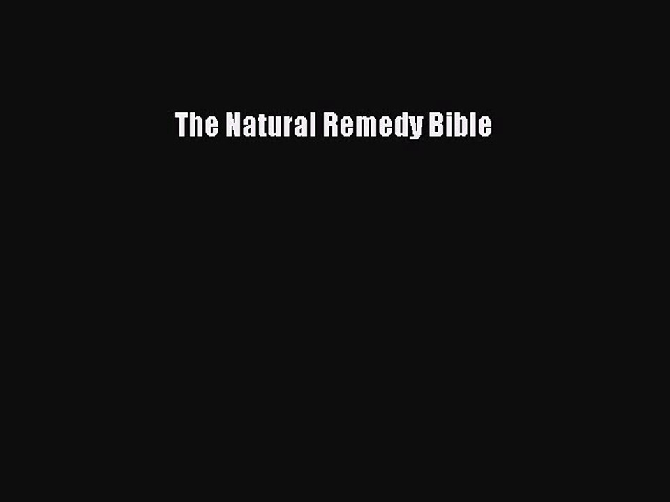 Download The Natural Remedy Bible Ebook Free