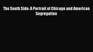 [Download] The South Side: A Portrait of Chicago and American Segregation PDF Online