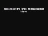 Download Henkersbraut (Iris-Forster-Krimis 2) (German Edition)  Read Online