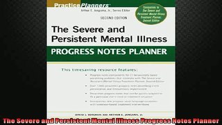 READ book  The Severe and Persistent Mental Illness Progress Notes Planner  FREE BOOOK ONLINE
