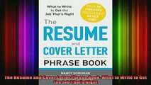 READ book  The Resume and Cover Letter Phrase Book What to Write to Get the Job Thats Right Full EBook