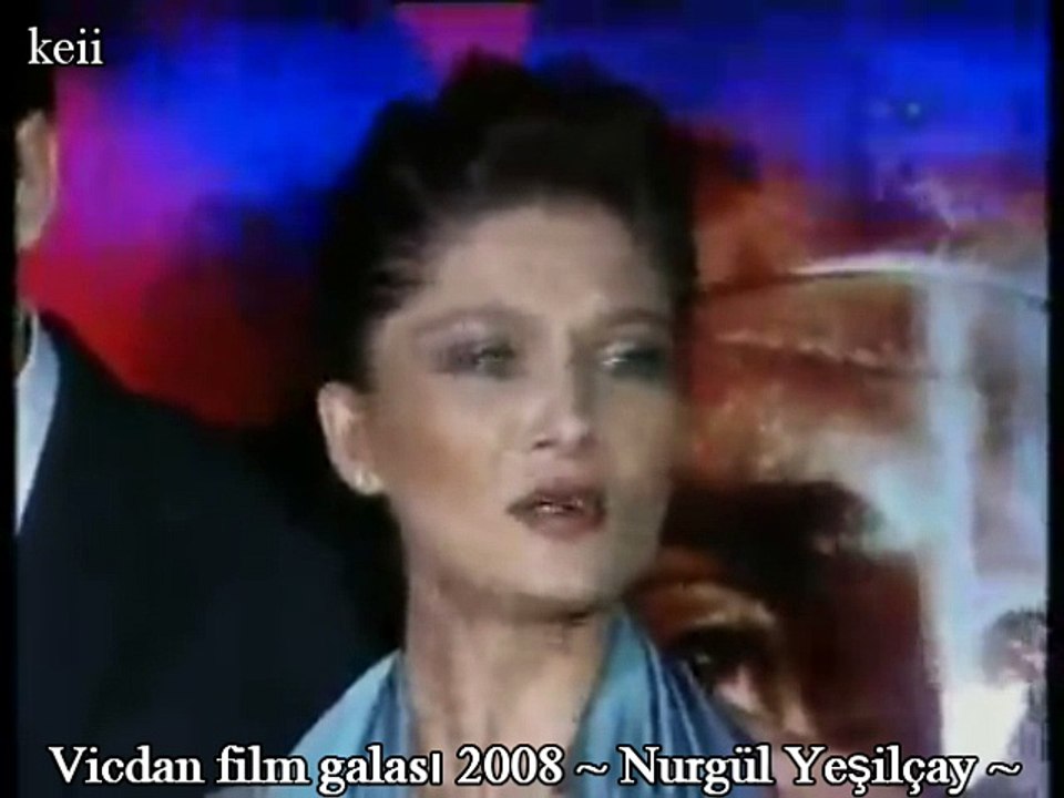 Vicdan film galası 2008 ~ Nurgül Yeşilçay ~