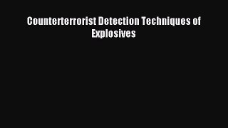 [PDF] Counterterrorist Detection Techniques of Explosives Read Online