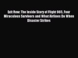 [PDF] Exit Row: The Inside Story of Flight 965 Four Miraculous Survivors and What Airlines