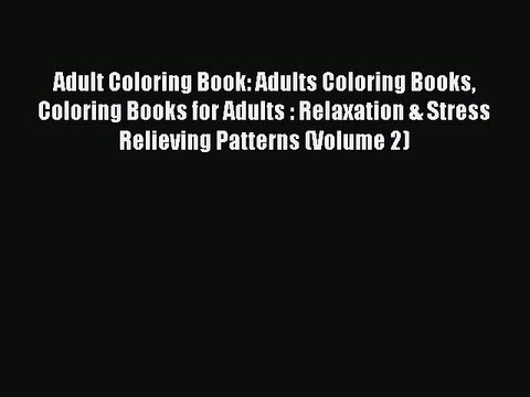 Read Books Adult Coloring Book: Adults Coloring Books Coloring Books for Adults : Relaxation