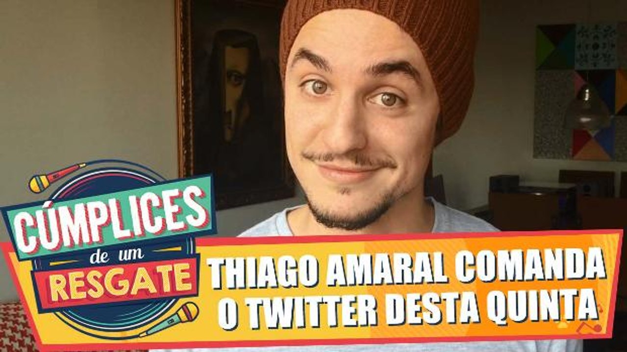 Thiago Amaral comanda o twitter desta quinta