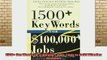Free Full PDF Downlaod  1500 Key Words for 100000 Jobs Tools to Build Winning Resumes Full Free