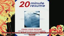 READ book  20 Minute Resume Finish your resume BEFORE your next coffee break Full Free