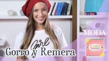 Gorro y Remera by Ornella Griffa | Estilo Nosotras