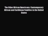 [PDF] The Other African Americans: Contemporary African and Caribbean Families in the United