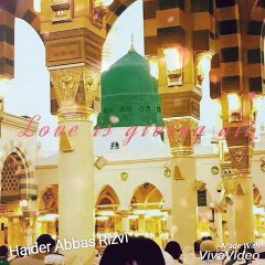 Haider Abbas Rizviیا رسول صلی علیہ وسلم سلام علیک