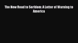 [Download] The New Road to Serfdom: A Letter of Warning to America Ebook PDF