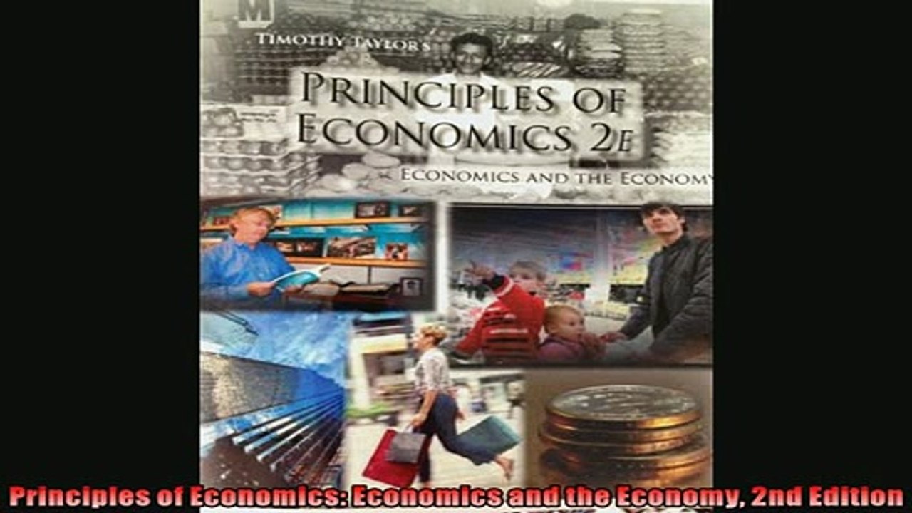 Enjoyed read  Principles of Economics Economics and the Economy 2nd Edition