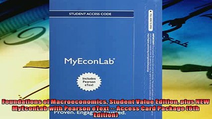 Read here Foundations of Macroeconomics Student Value Edition plus NEW MyEconLab with Pearson eText