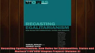 Read here Recasting Egalitarianism New Rules for Communities States and Markets The Real Utopias
