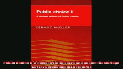 Popular book  Public Choice II A Revised Edition of Public Choice Cambridge Surveys of Economic