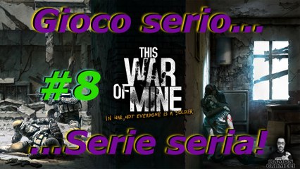 THIS WAR OF MINE - La Serie Seria #8 - Noooooooooo....
